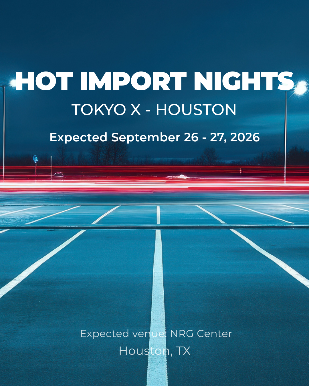 Hot Import Nights at Tokyo X - Houston