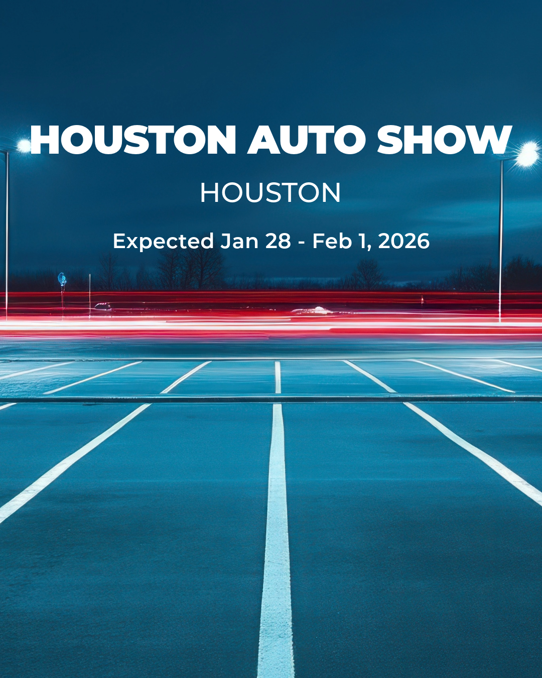 Houston Auto Show 2026 (Jan 28 - Feb 1)