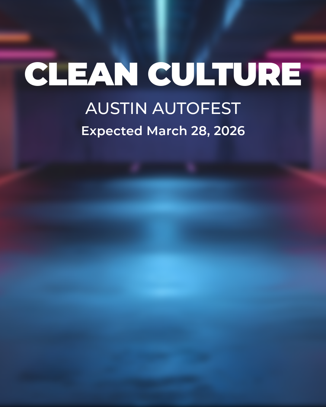 Clean Culture: Austin AutoFest