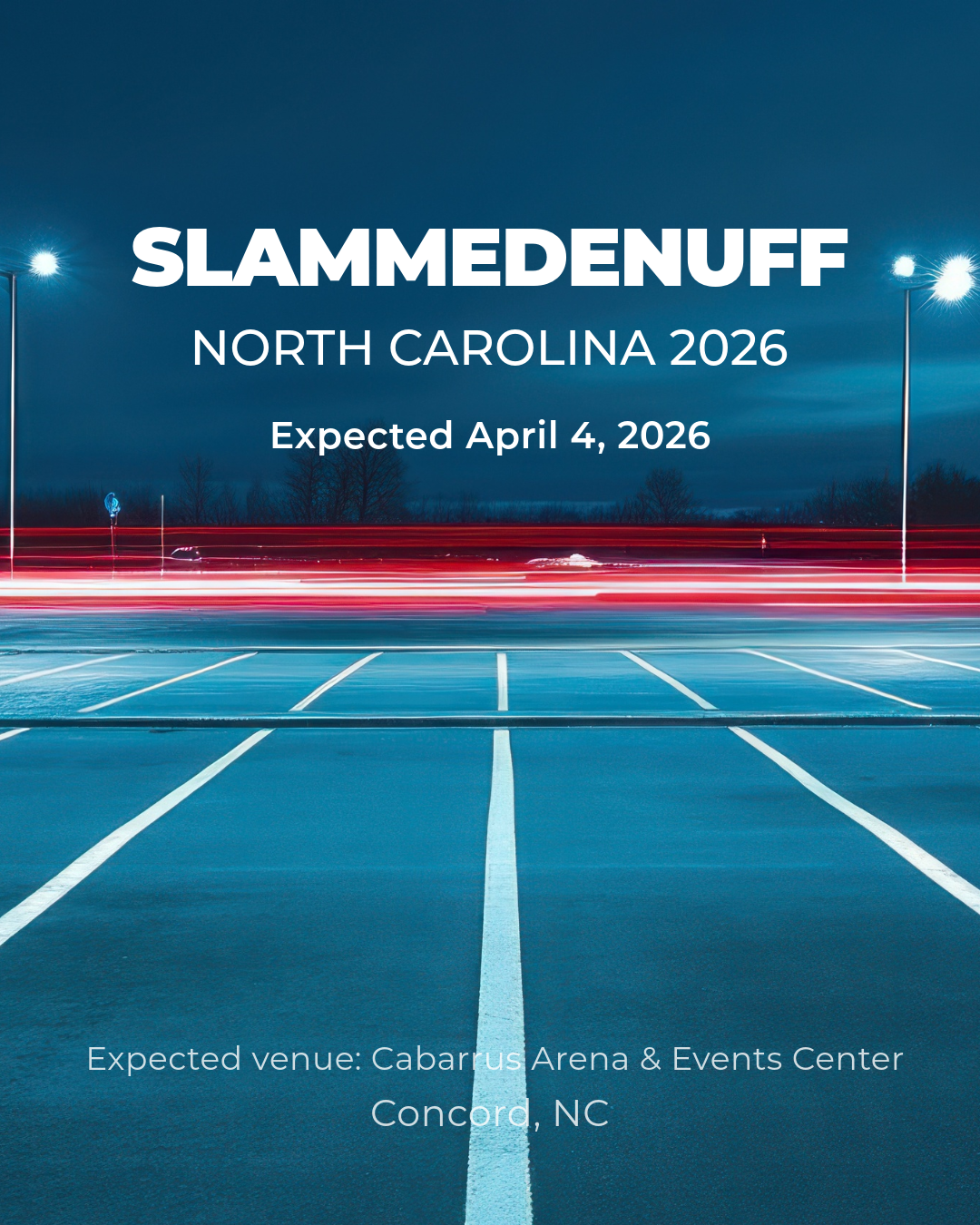 SlammedEnuff: North Carolina 2026